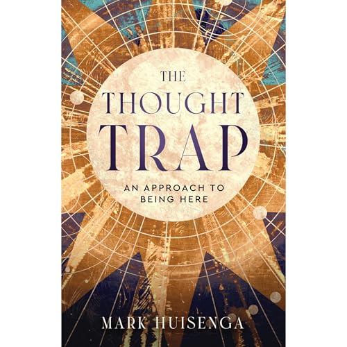 The Thought Trap by Mark Huisenga