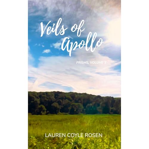 Veils of Apollo by Lauren Coyle Rosen