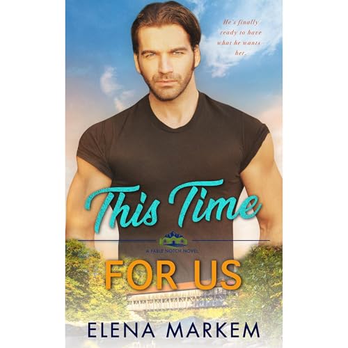 This Time For Us by Elena Markem