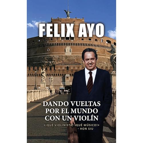 Felix Ayo - Dando vueltas por el mundo con un Violín