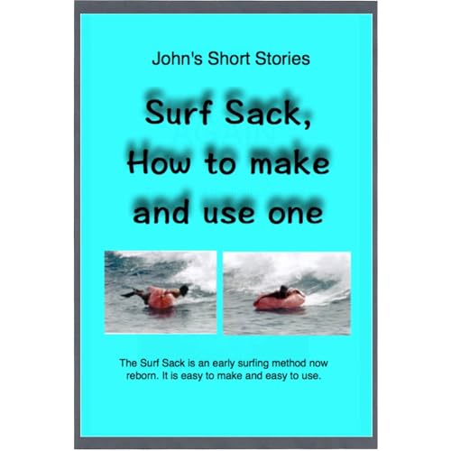 Surf Sack, How to Make and Use One.