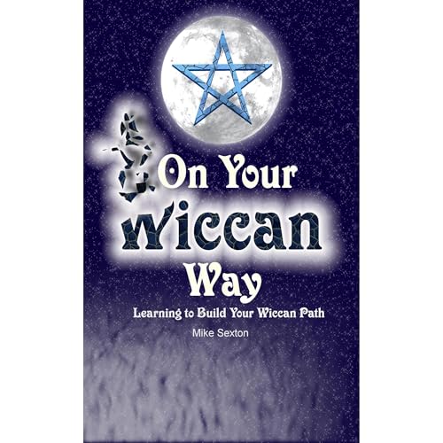 On Your Wiccan Way by Mike Sexton