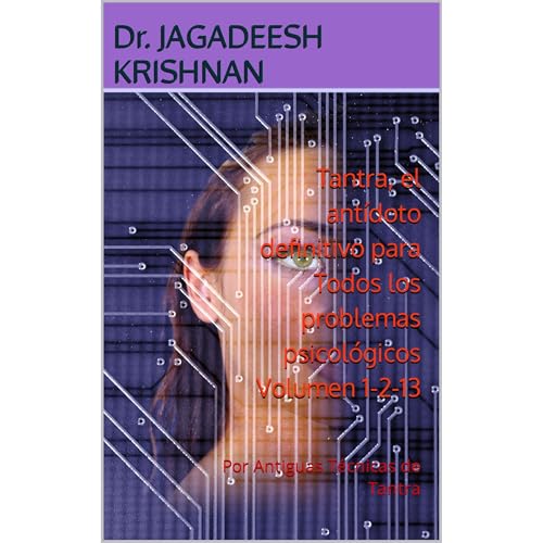 Tantra, el antídoto definitivo para Todos los problemas psicológicos Volumen 1-2-13