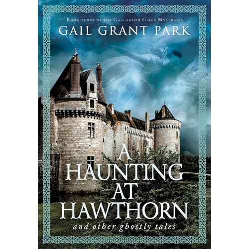 A Haunting at Hawthorn by Gail Park