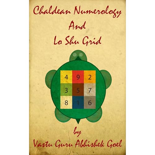 Chaldean Numerology and Lo Shu Grid by Vastu Guru Abhishek Goel
