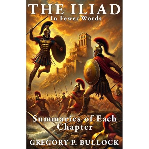 The ILIAD in Fewer Words