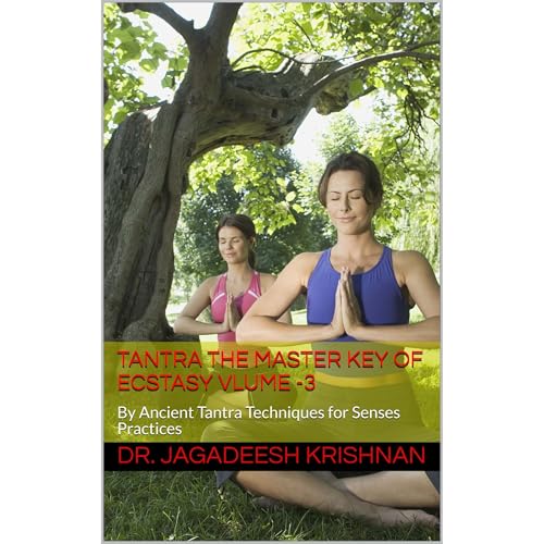 Tantra the Master Key of Ecstasy Vlume -3