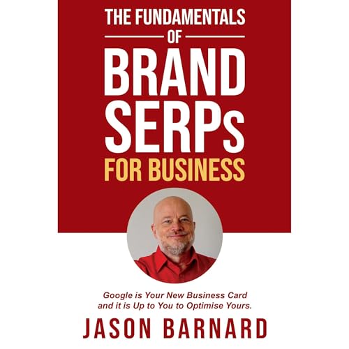 The Fundamentals of Brand SERPs for Business