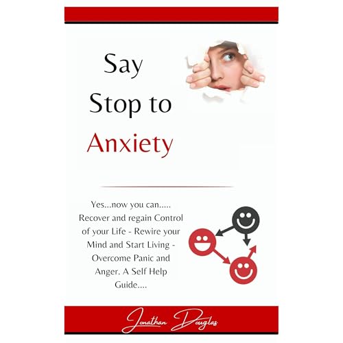Say Stop to Anxiety by Jonathan Douglas