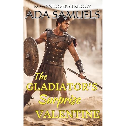 The Gladiator's Surprise Valentine