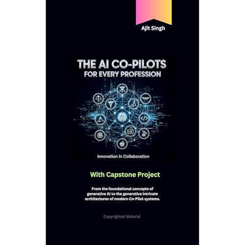 The AI Co-Pilots for Every Profession by Ajit Singh