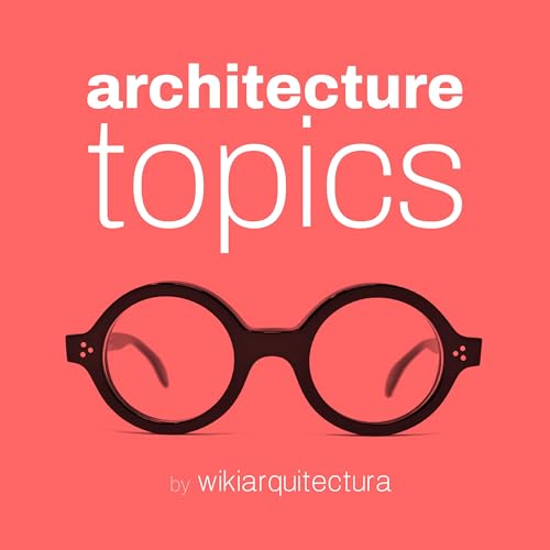Architecture Topics by Liam Caron