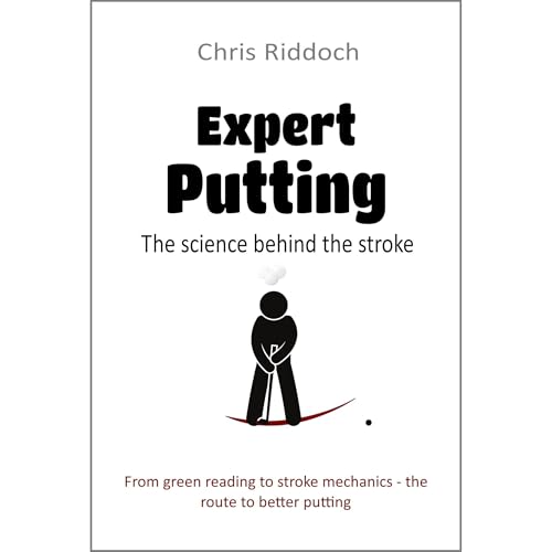 Expert Putting: The science behind the stroke