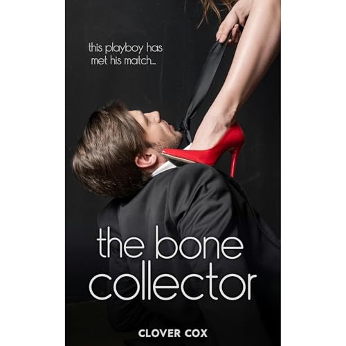 The Bone Collector by Clover Cox