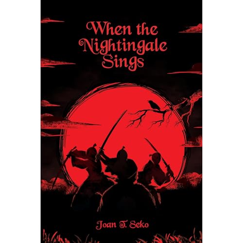 When the Nightingale Sings by Joan T. Seko