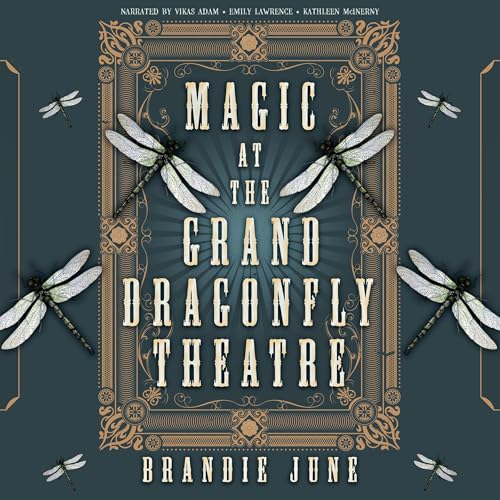 Magic at the Grand Dragonfly Theatre
