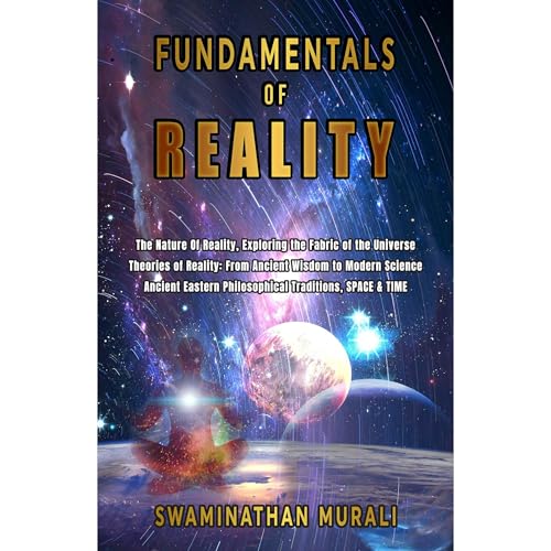 FUNDAMENTALS OF REALITY