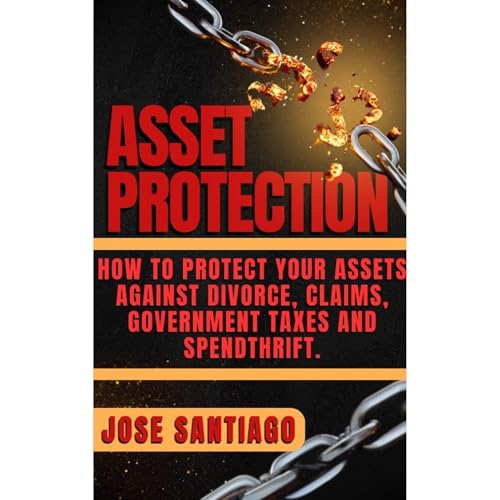 ASSET PROTECTION by Jose Santiago