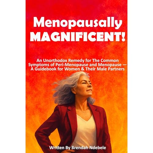 MENOPAUSALLY MAGNIFICENT!