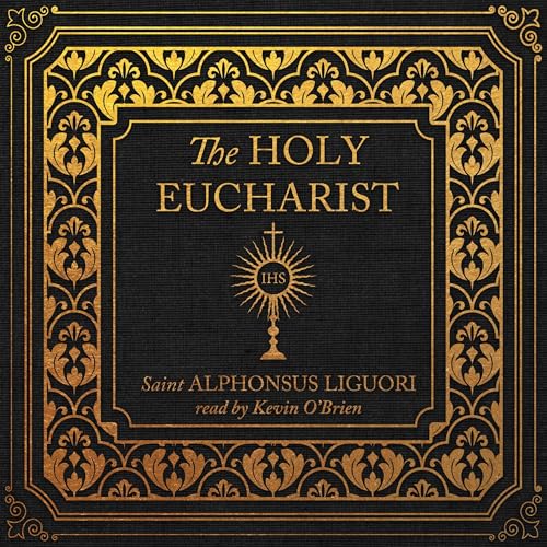 The Holy Eucharist (Deluxe Edition)