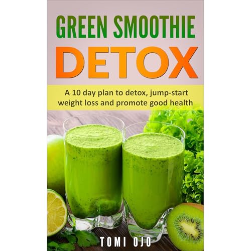 Green Smoothie Detox by Tomi Ojo