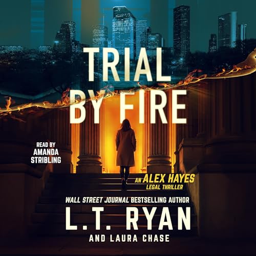 Trial by Fire by L.T. Ryan