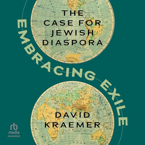 Embracing Exile by David Kraemer
