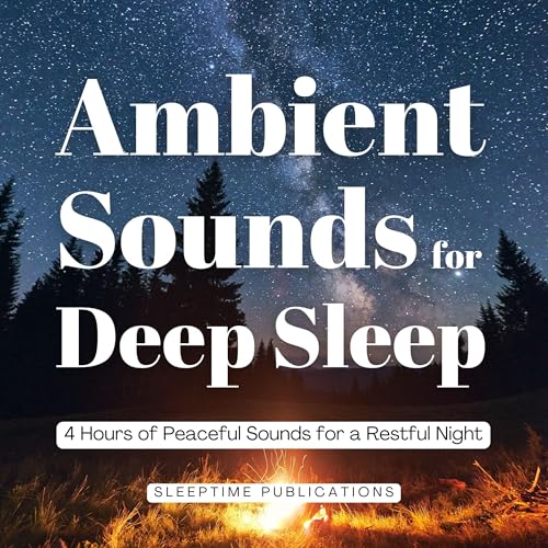 Ambient Sounds for Deep Sleep