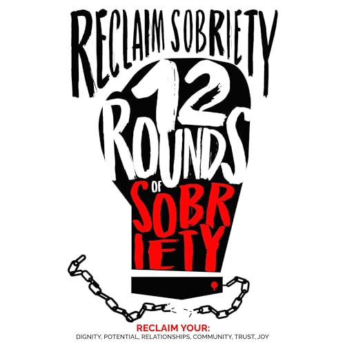 Reclaim Sobriety by Ken Cox