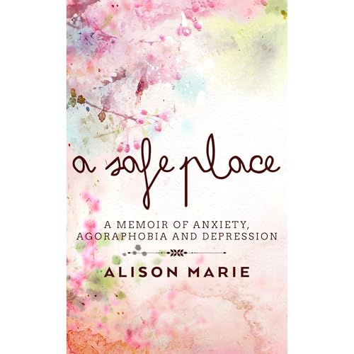 A Safe Place by Alison Marie
