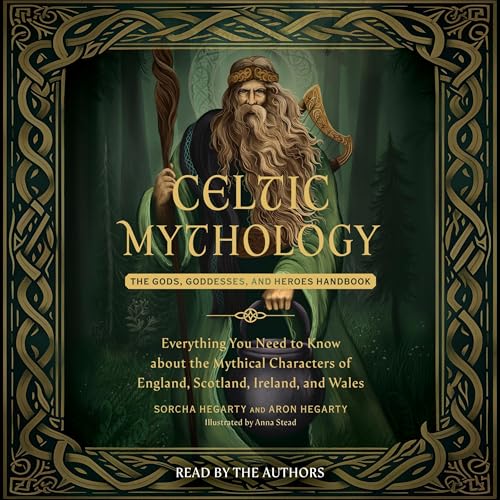 Celtic Mythology by Sorcha Hegarty