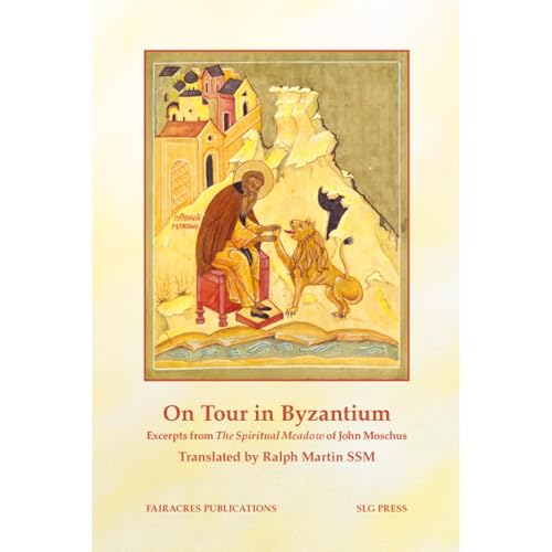 On Tour in Byzantium by John Moschus