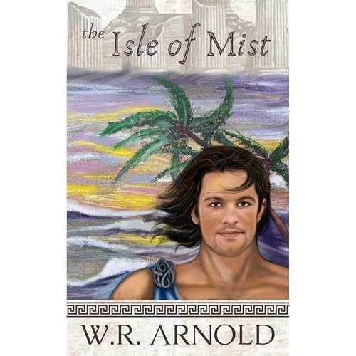 The Isle of Mist by W.R. Arnold