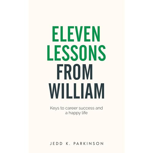 Eleven Lessons from William by Jedd Parkinson