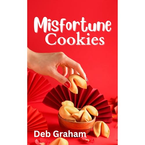 MisFortune Cookies by Deb Graham