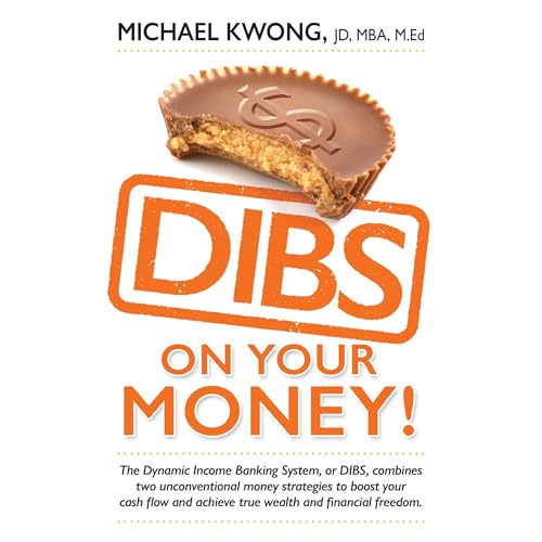 DIBS On Your Money! by Michael Kwong
