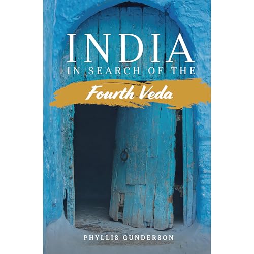 INDIA: In Search of the Fourth Veda