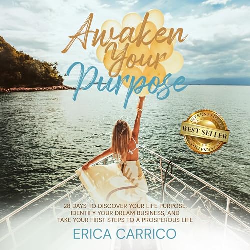 Awaken Your Purpose by Erica Carrico