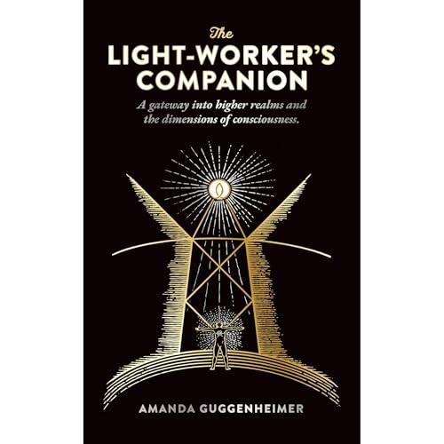 The Light-Workers Companion by Amanda Guggenheimer