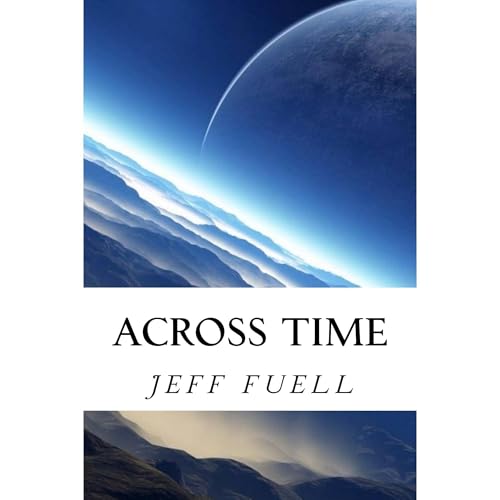Across Time by Jeff Fuell