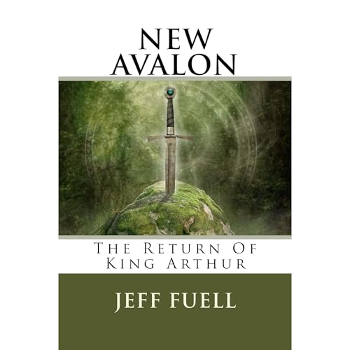 NEW AVALON: The Return of King Arthur