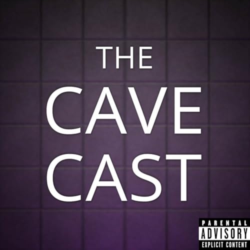 The Cave Cast by Kyle (The Metal Head)