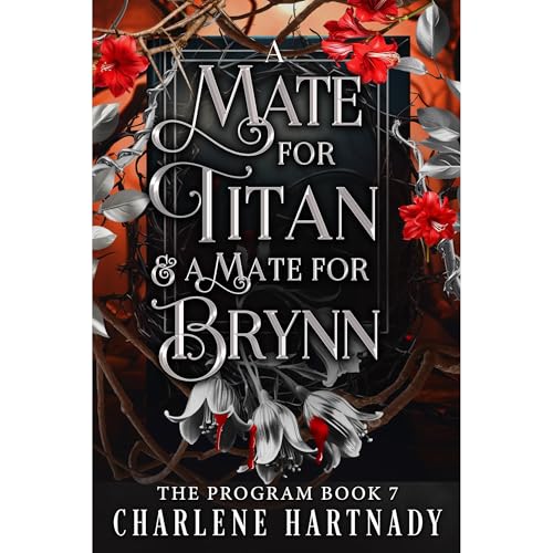 A Mate for Titan & A Mate for Brynn