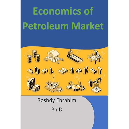 Economics of Petroleum Market
