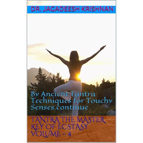 Tantra the Master Key of Ecstasy Volume – 4
