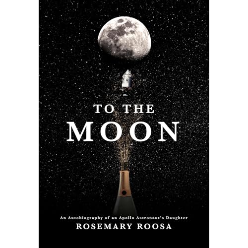 To The Moon by Rosemary Roosa