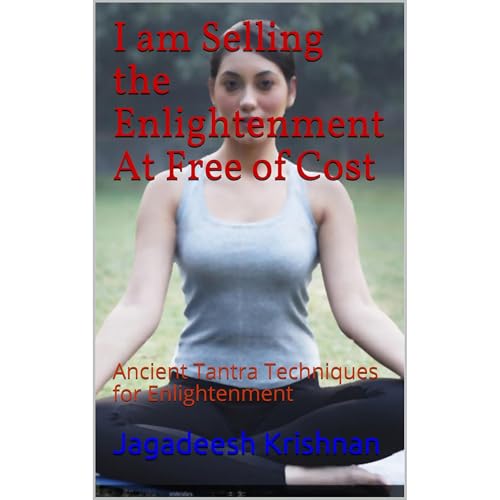 I am Selling the Enlightenment At Free of Cost