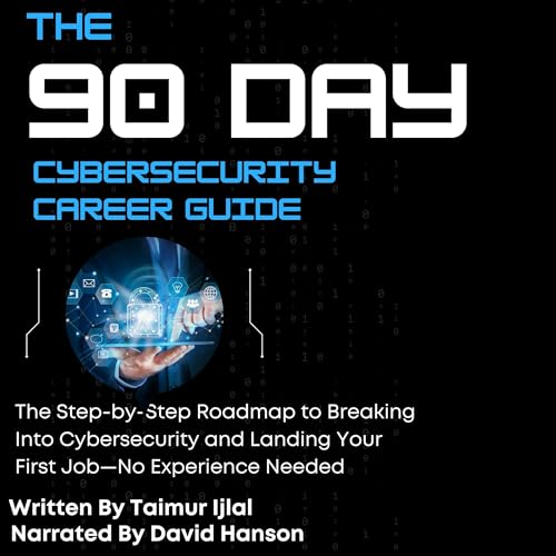 The 90 Day Cybersecurity Career Guide
