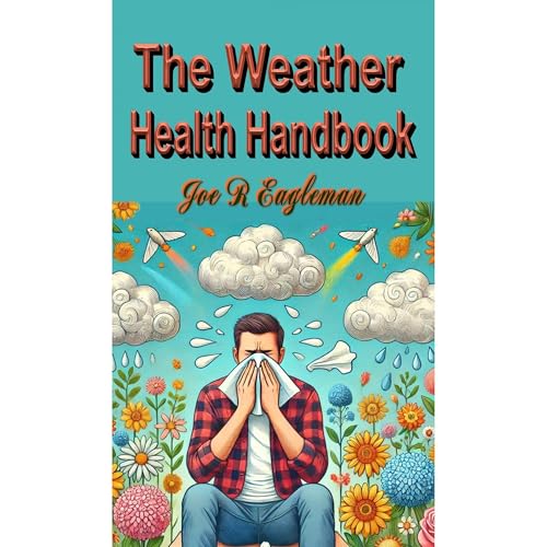 The Weather Health Handbook