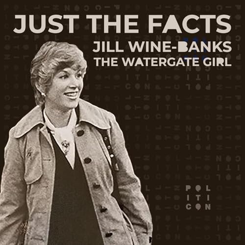 Just The Facts with Jill Wine-Banks
